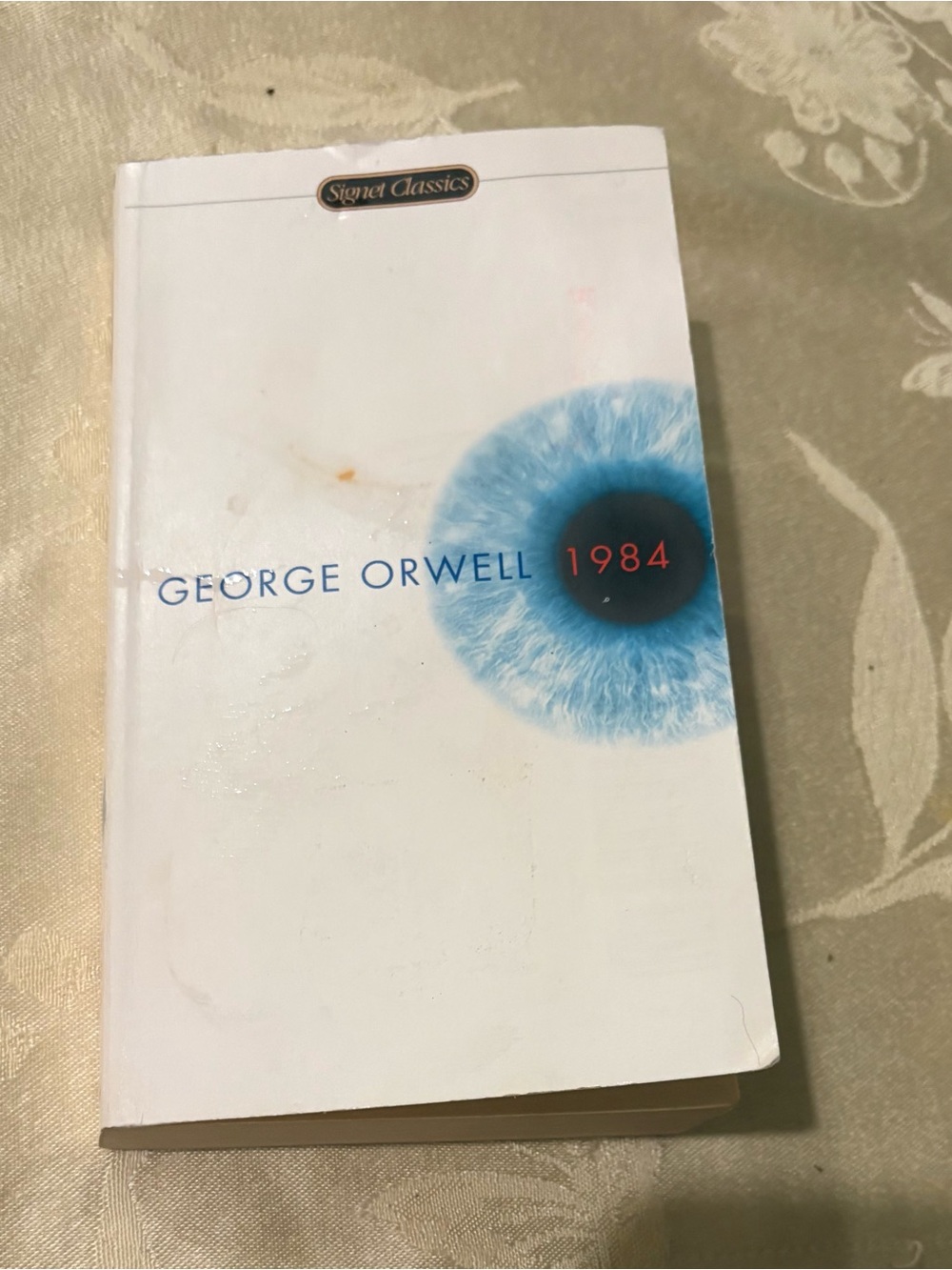 1984 by George Orwell, published by Signet Classics Paperback Novel